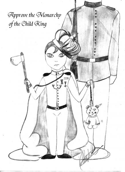Approve the Monarchy of the Child King
